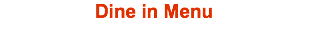 Dine in Menu